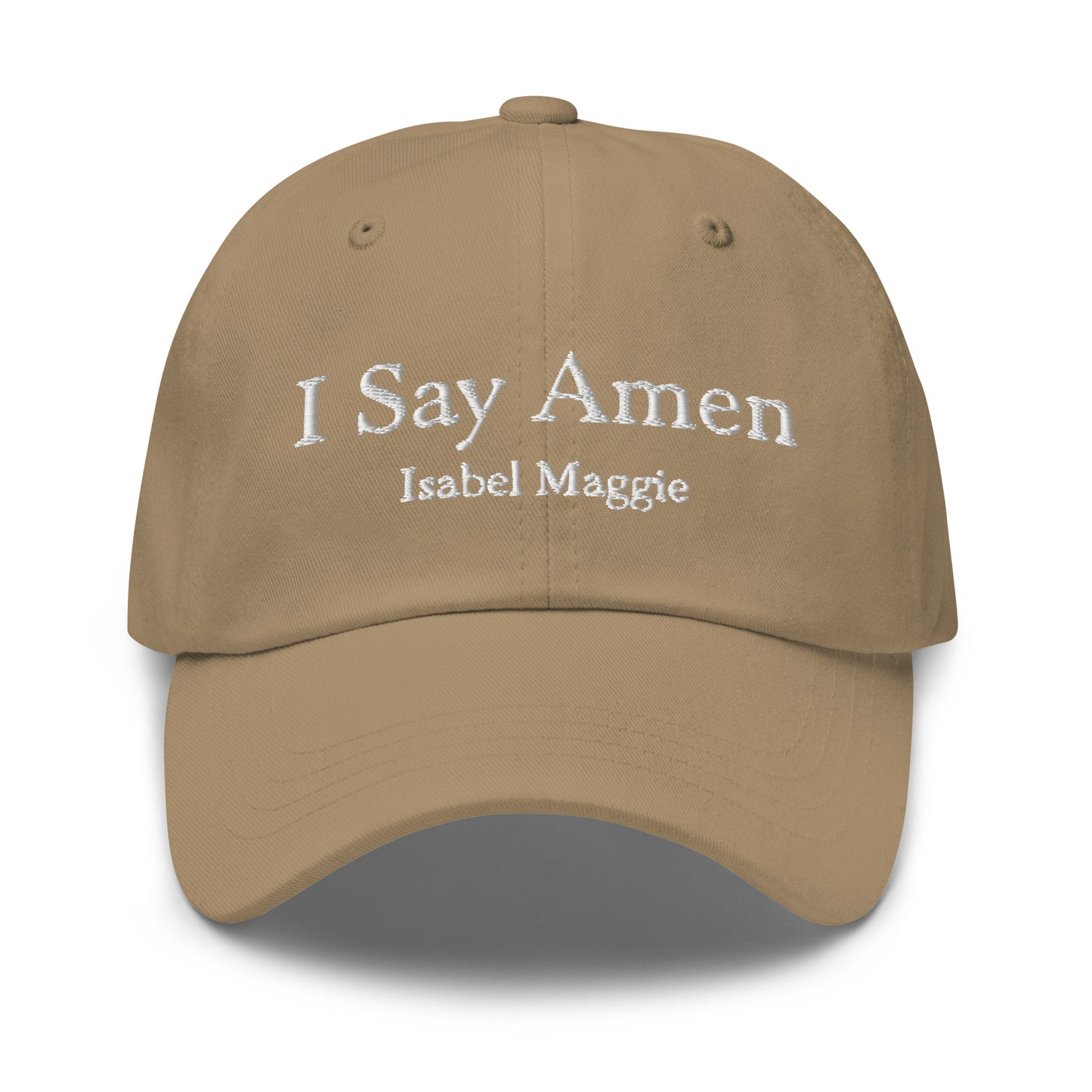 I Say Amen One Size Embroidered Baseball Hat