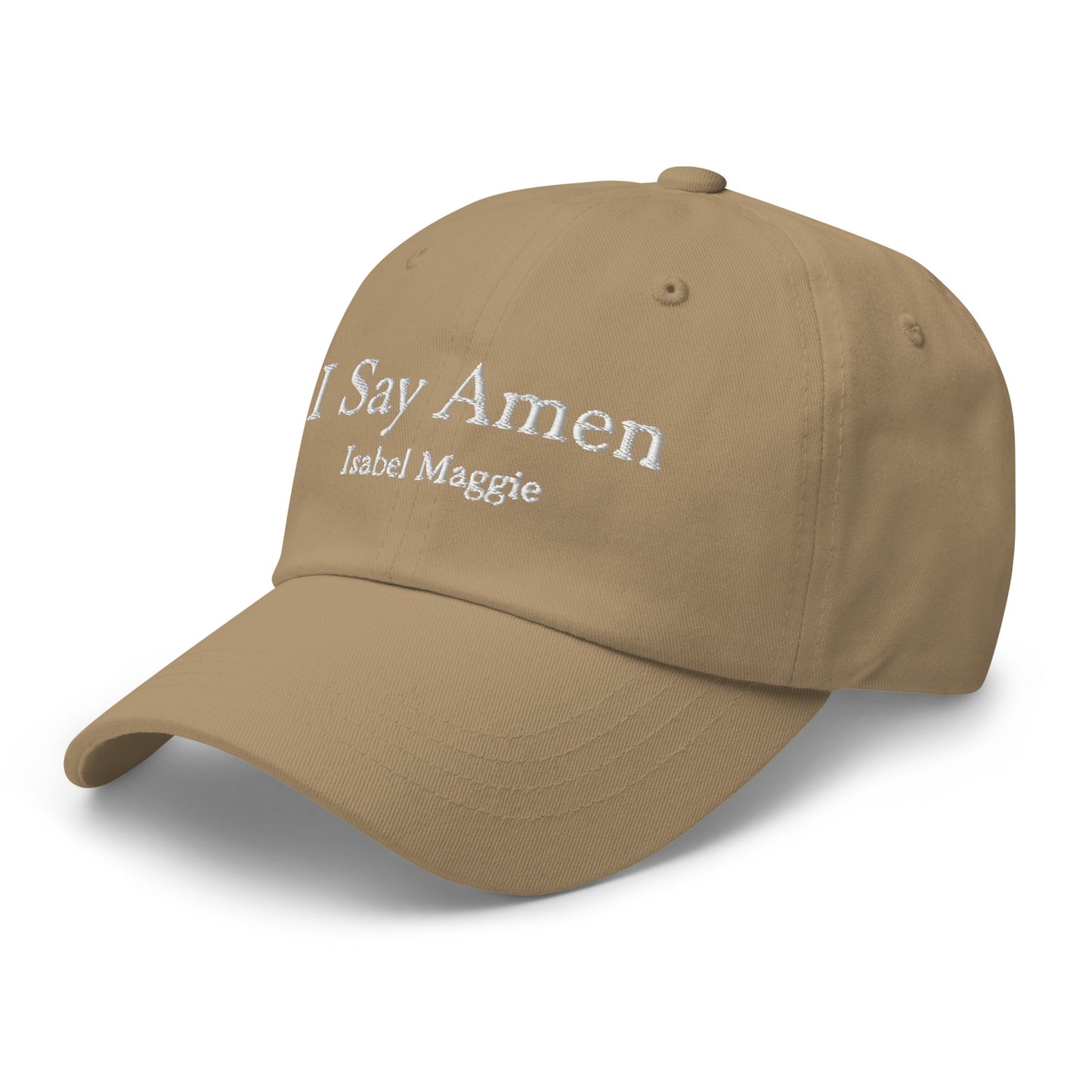 I Say Amen One Size Embroidered Baseball Hat
