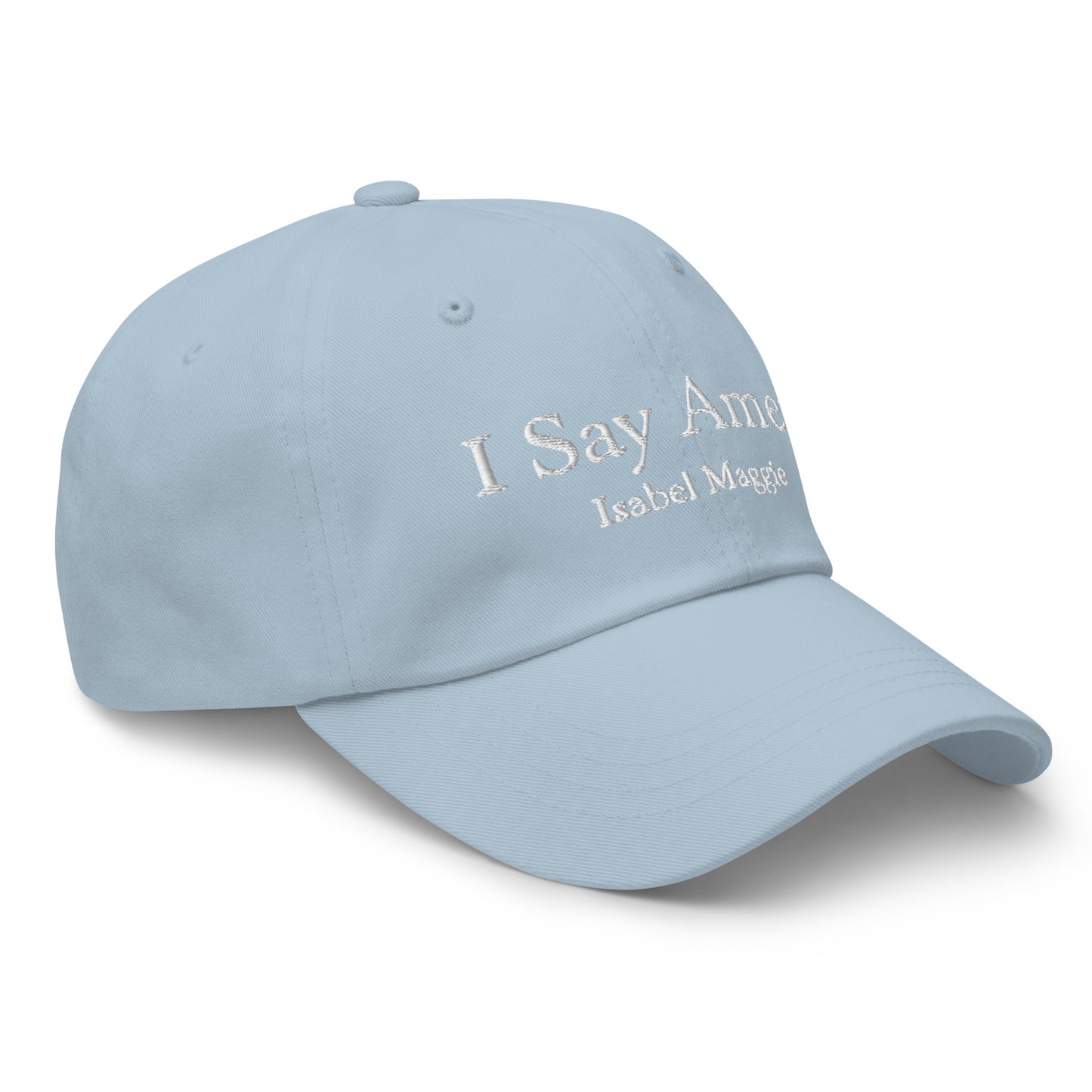 I Say Amen One Size Embroidered Baseball Hat