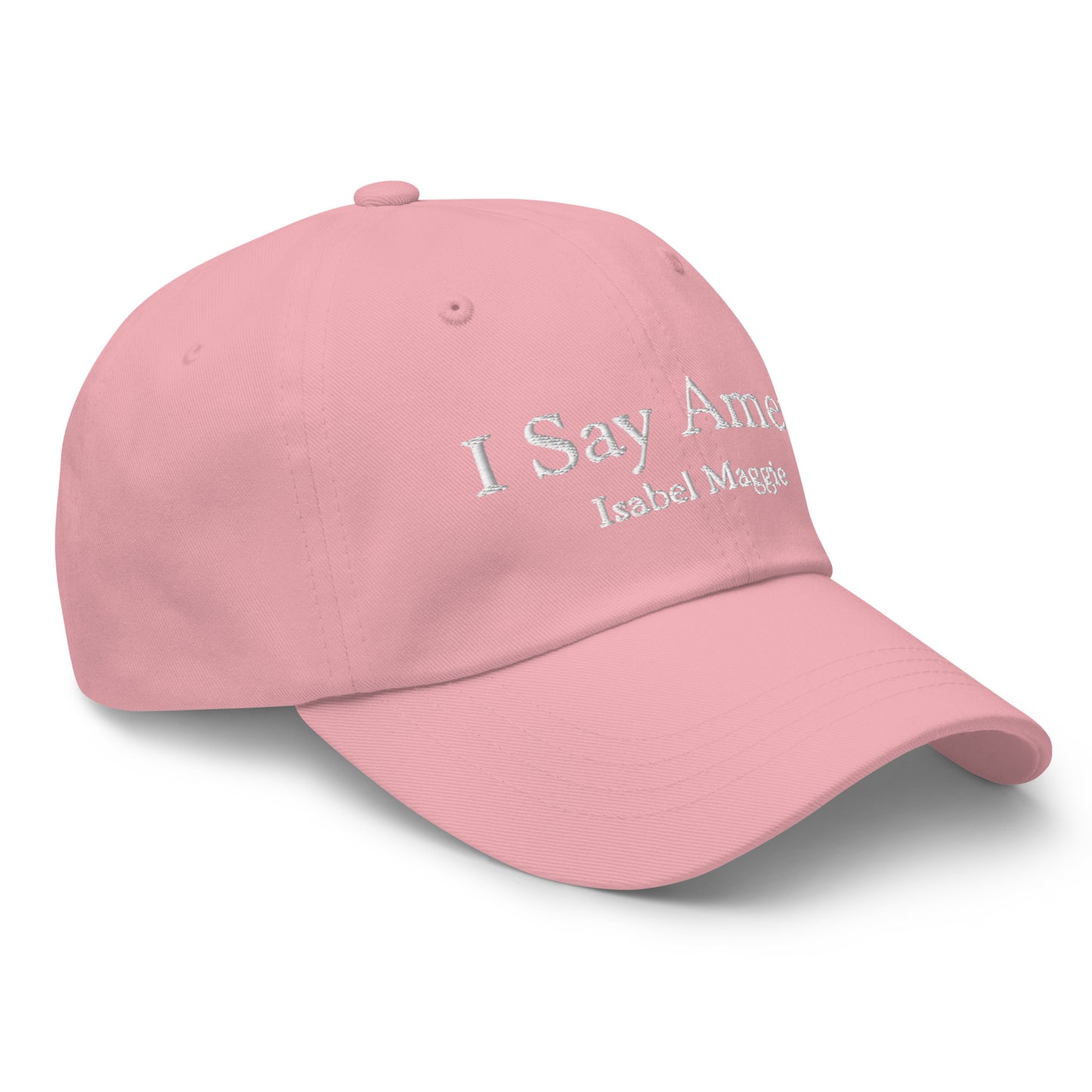 I Say Amen One Size Embroidered Baseball Hat