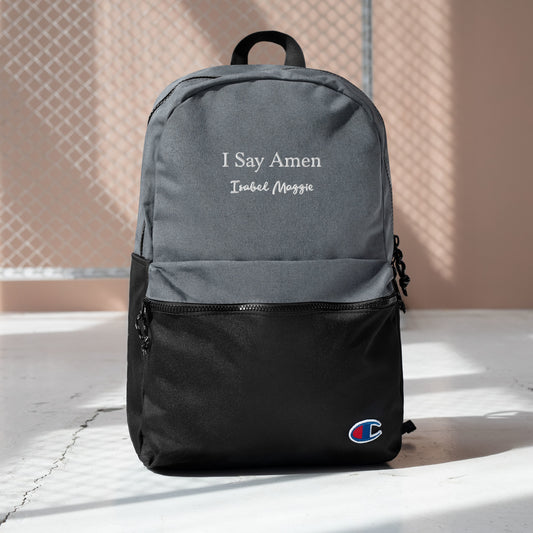 I Say Amen Water-Resistant Embroidered Champion Backpack