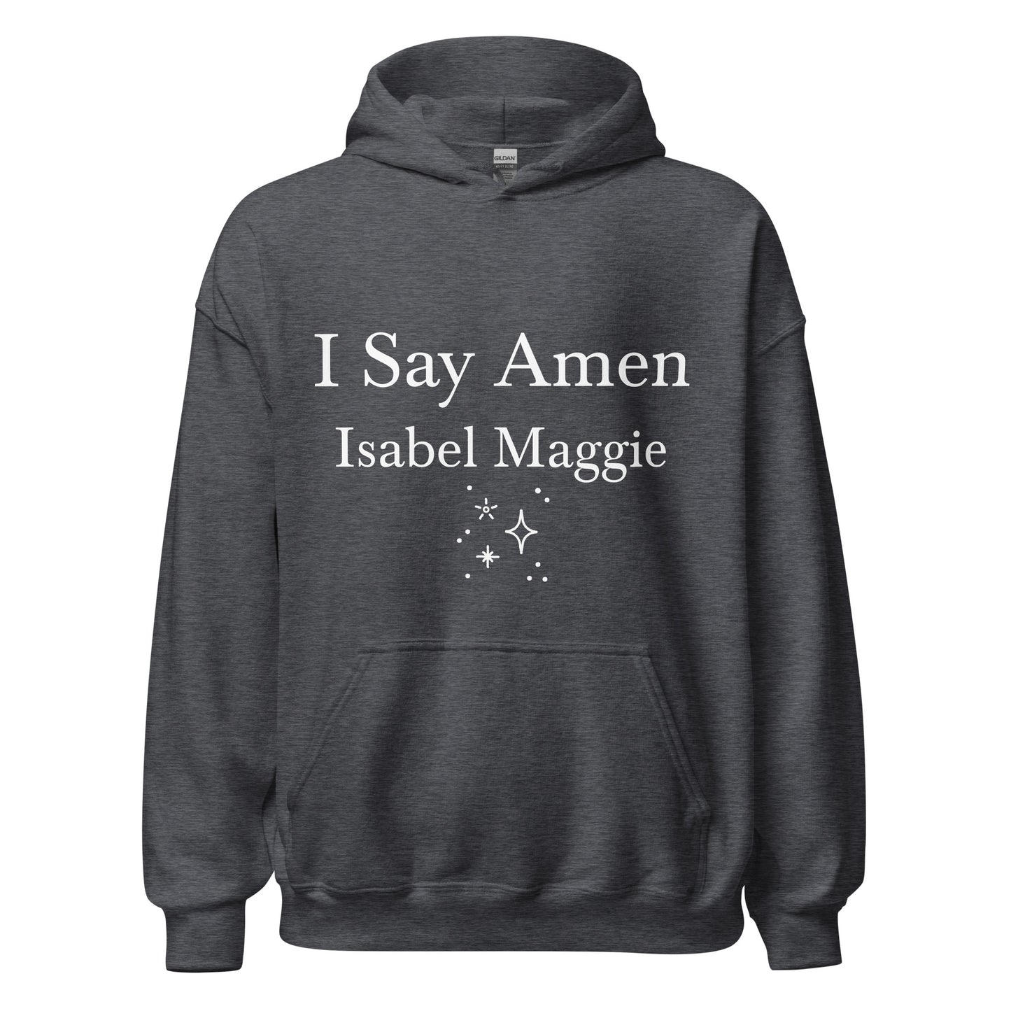 Sweatshirt I Say Amen