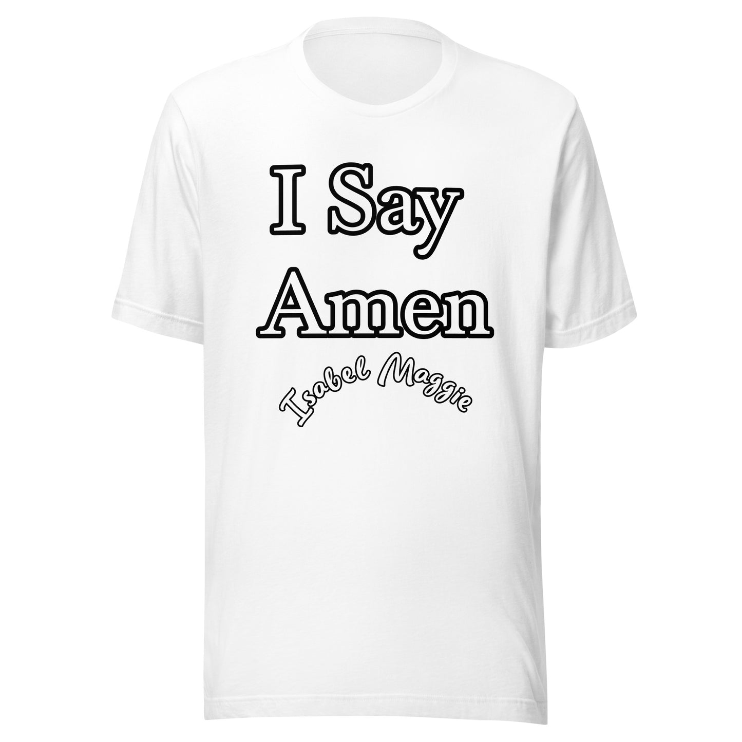 I Say Amen Cotton T-Shirt